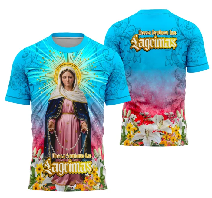 Arte Camisa Nossa Senhora das Lágrimas Religião Feminina e Masculina